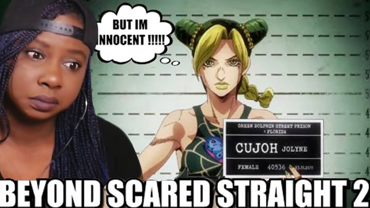 BEYOND SCARED STRAIGHT: JOJO EDITION REACTION