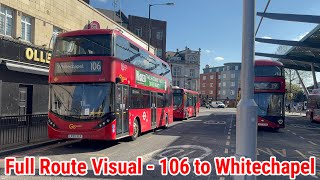 Full Route Visual | London Bus Route 106 - Finsbury Park Station to Whitechapel | (Ee14) LF20XLP