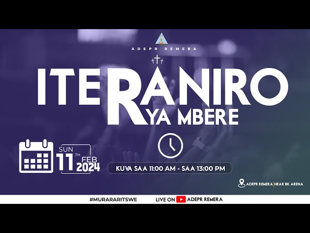 LIVE: AMATERANIRO YO KUCYUMWERU // 11/02/2024 // ADEPR REMERA 