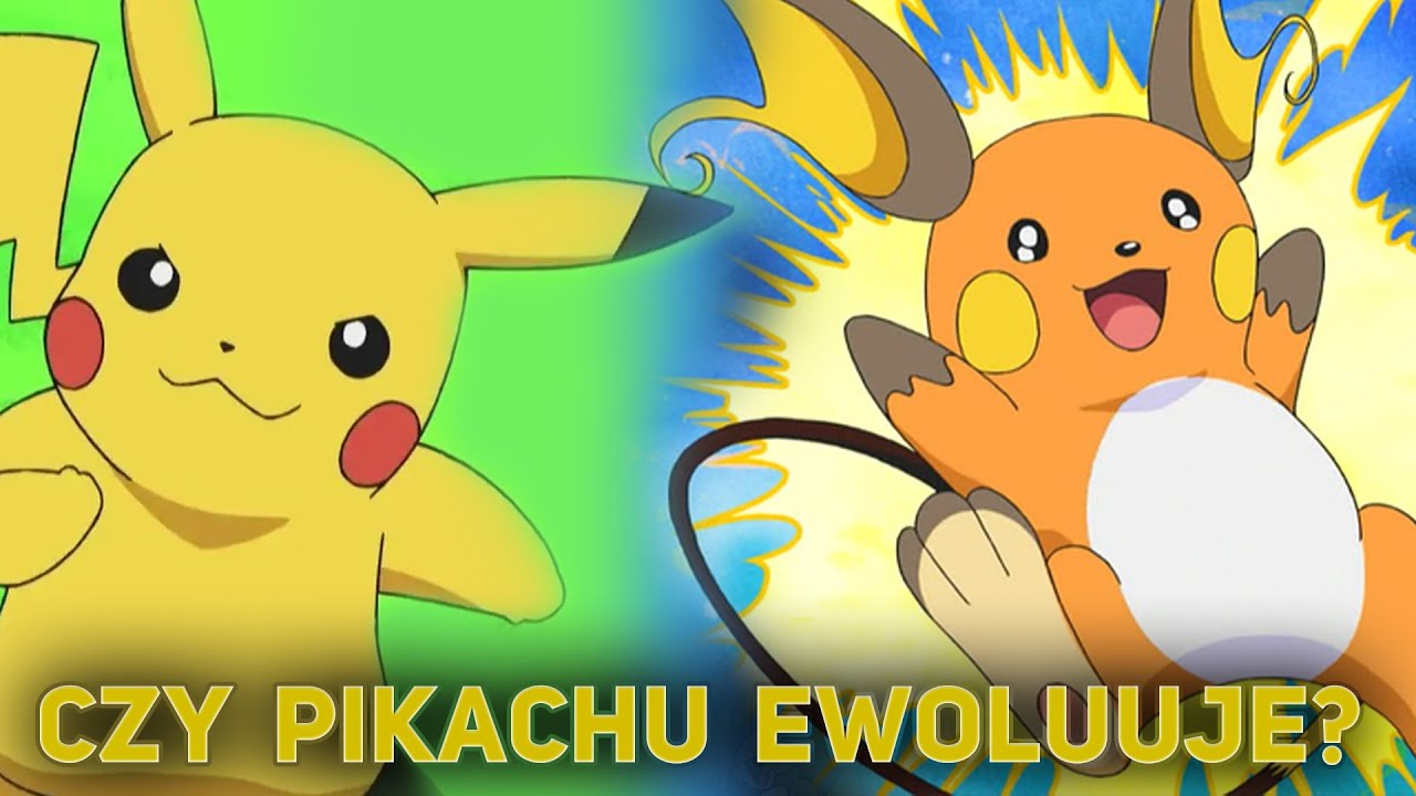 CZY PIKACHU EWOLUŁUJE?/DLACZEGO POKEMONY ASHA NIE EWOLUUJĄ?