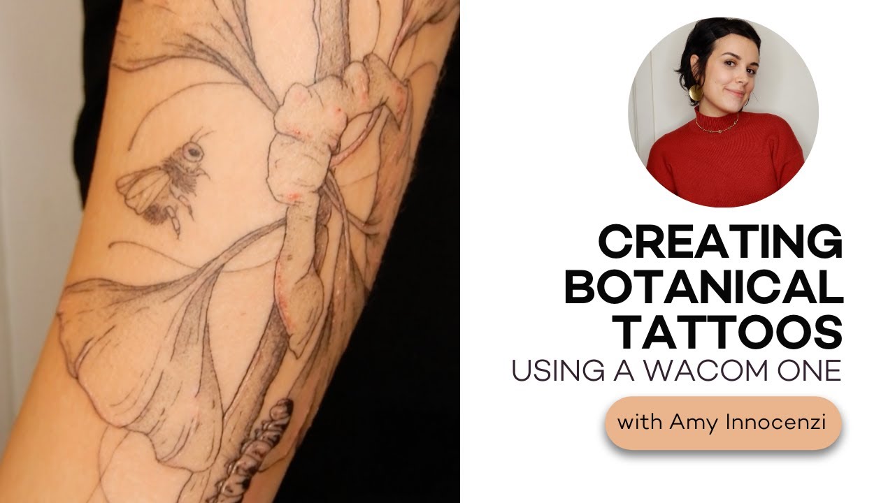 Creating Stunning Botanical Tattoos With Amy Innocenzi and Wacom One