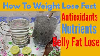 Weight Loss Drink | China Seeds Drink to belly fat | 15 Days to weight lose with china seeds |