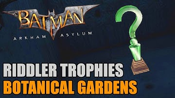 Botanical Gardens - Batman: Arkham Asylum - Riddler