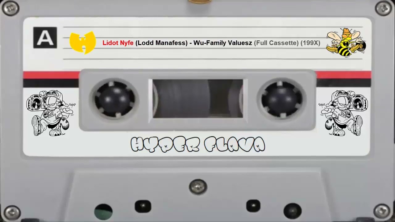 Lidot Nyfe (Lodd Manafess) - Wu-Family Valuesz (Full Cassette 