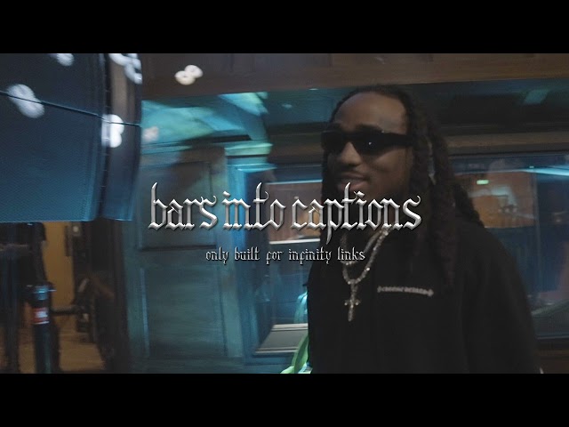 Quavo  & Takeoff - Bars Into Captions