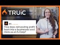 S corp cost more to reinvest than an LLC? | TRUiC FAQ