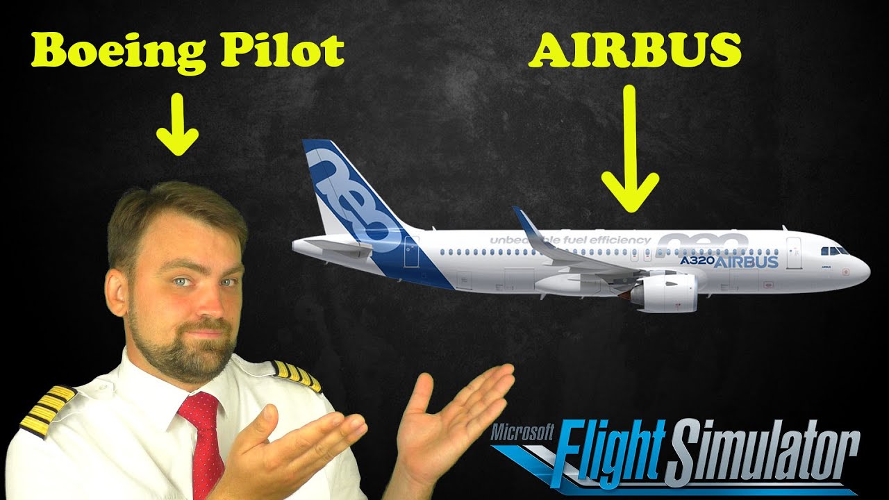 Real Boeing Pilot Tries to Fly Airbus A320 NEO Playing Microsoft Flight ...
