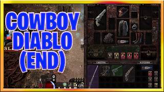 Cowboy Diablo like Game : The Dark West New Action RPG Demo Playtest and Thoughts (Part 2 Ending)