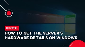 How to get the Server’s Hardware details on Windows | VPS Tutorial