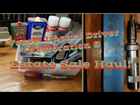 Estate Sale Tool Haul & Vessel Impact Driver Restoration