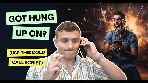 Got Hung Up On? (Use This Cold Call Script)