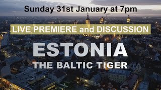 Estonia the Baltic Tiger - Premiere live discussion