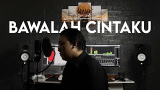 Afgan - Bawalah Cintaku (Rantaone Cover)