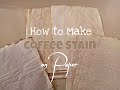 How to make coffee stained paper | SweetAihara