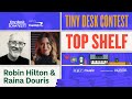 Tiny Desk Contest Top Shelf 2025: Episode 2 with Raina Douris