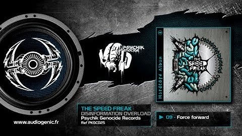 THE SPEED FREAK - 09 - FORCE FORWARD - DISINFORMATION OVERLOAD - PKGCD25