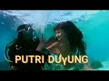 FILM PUTRI DUYUNG FULL MOVIE