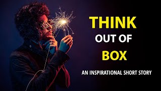 THINK OUT OF BOX | An Inspirational Short Story | Corporate Valley Motivation