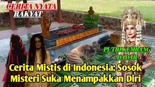 Download Lagu Cerita Mistis di Indonesia: Sosok Misteri Putri Kembang Dadar di Palembang, Suka Menampakkan Diri MP3