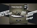 Social media post or e commerce Product Banner Design In Photoshop CCGD