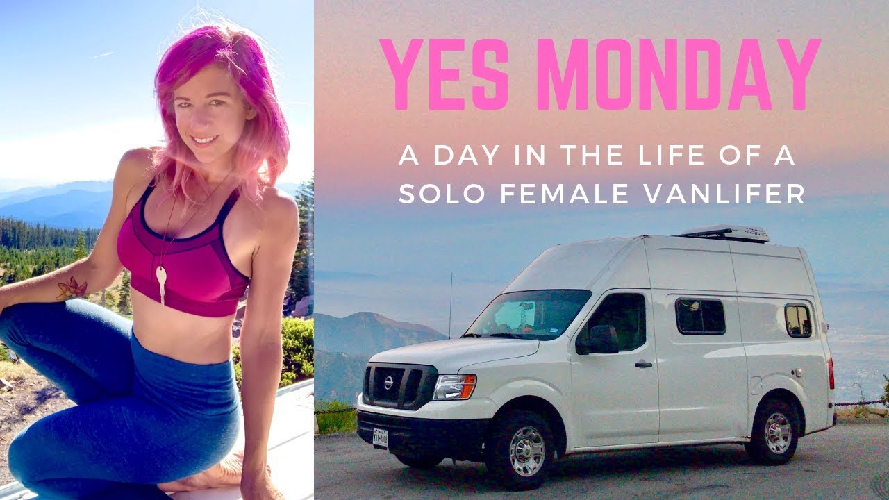Yes Monday -- A Day in the Life of a Solo Female Vanlife