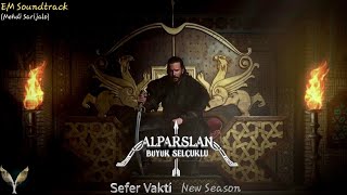 Alparslan Büyük Selçuklu Müzikleri - Sefer Vakti | Yeni Sezon (New Season)