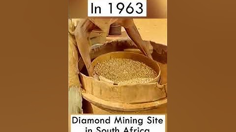Diamond Mining in 1963 South Africa: A Historical Perspective