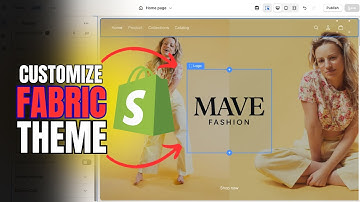 SHOPIFY FABRIC THEME CUSTOMIZATION- How To Customize Fabric Theme Design Tutorial
