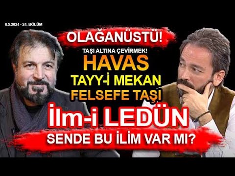 İLM-İ LEDÜN HAVAS VE GİZLİ İLİMLER! - SERHAT AHMET TAN I MURAT ZURNACI YORUM 24.BL - 6.5.2024