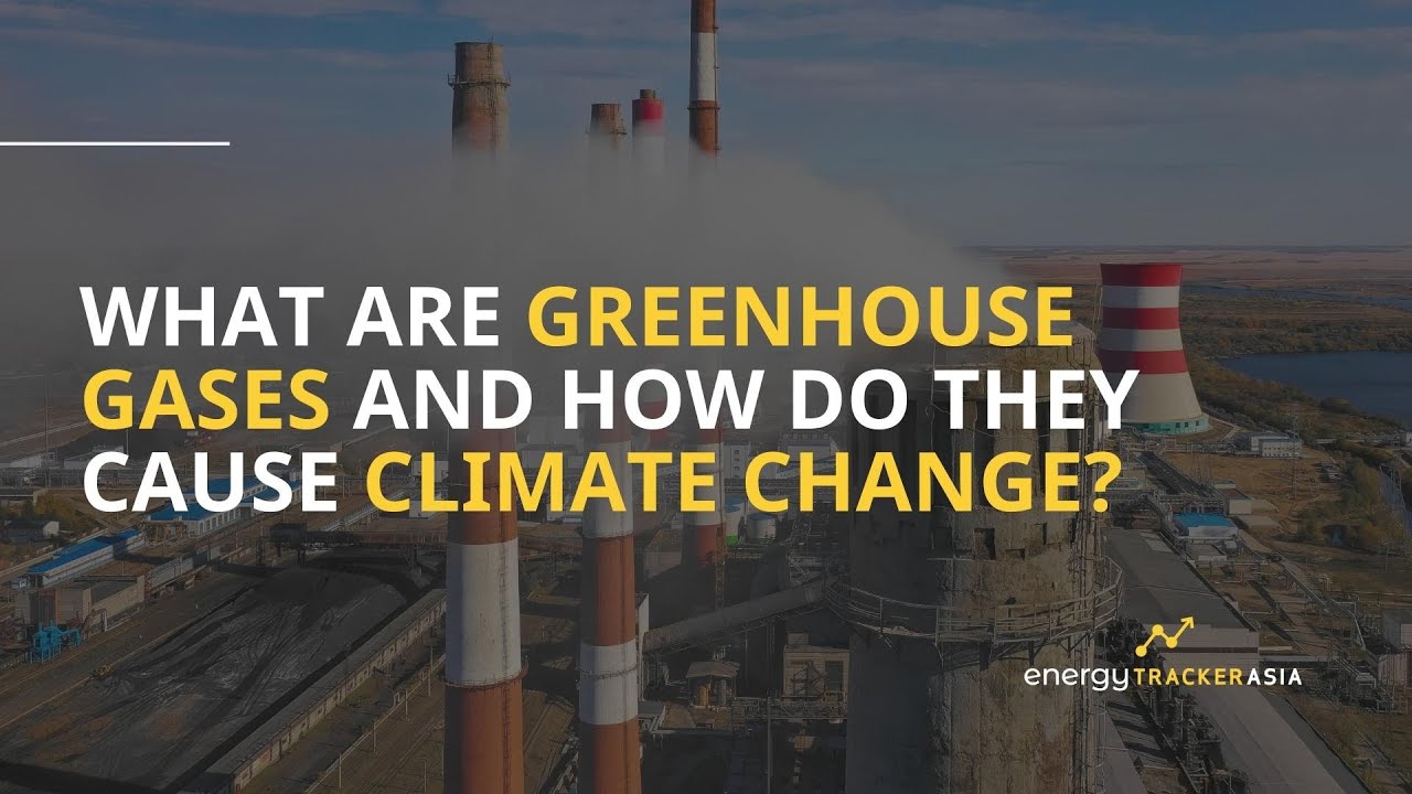 What Are Greenhouse Gases and How Do They Cause Climate Change? - YouTube