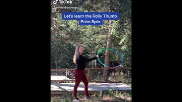 Hula Hoop Tutorial: Rolly Thumb Palm Spin