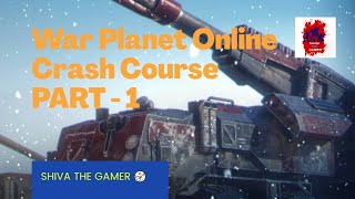 War Planet Online :Things You Need To Know  : CRASH COURSE #PART 1 (Android,  Windows, iOS) screenshot 2