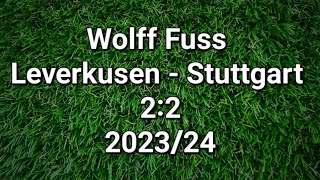 Wolff Fuss kommentiert Bayer Leverkusen gegen VfB Stuttgart 2:2 (2023/24)