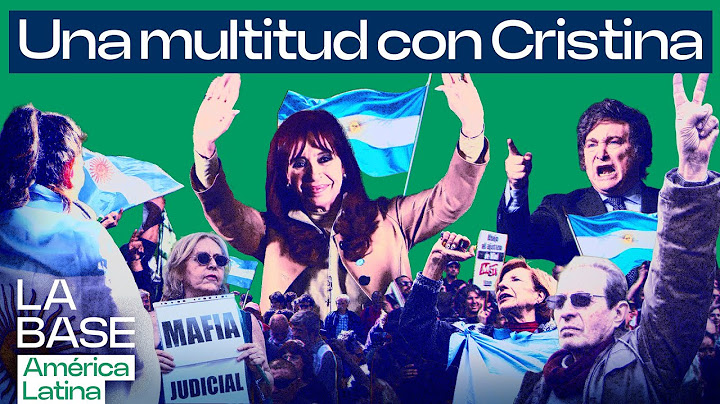 La Base LatAm 1x08 | "Argentina con Cristina", Milei con represión y FBI criollo