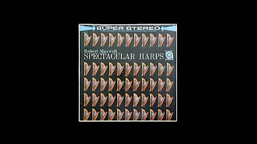 ROBERT MAXWELL Spectacular Harps (1960) full álbum