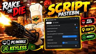 Bake Or Die Script Pastebin Kill Aura, Item Tp More Pcmobile Keyless