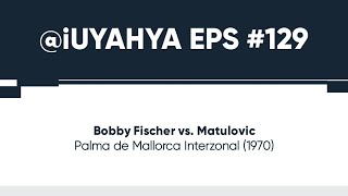 Bobby Fischer vs matulovic | Palma de Mallorca Interzonal (1970)