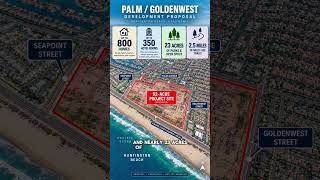 Big changes coming to Huntington Beach??