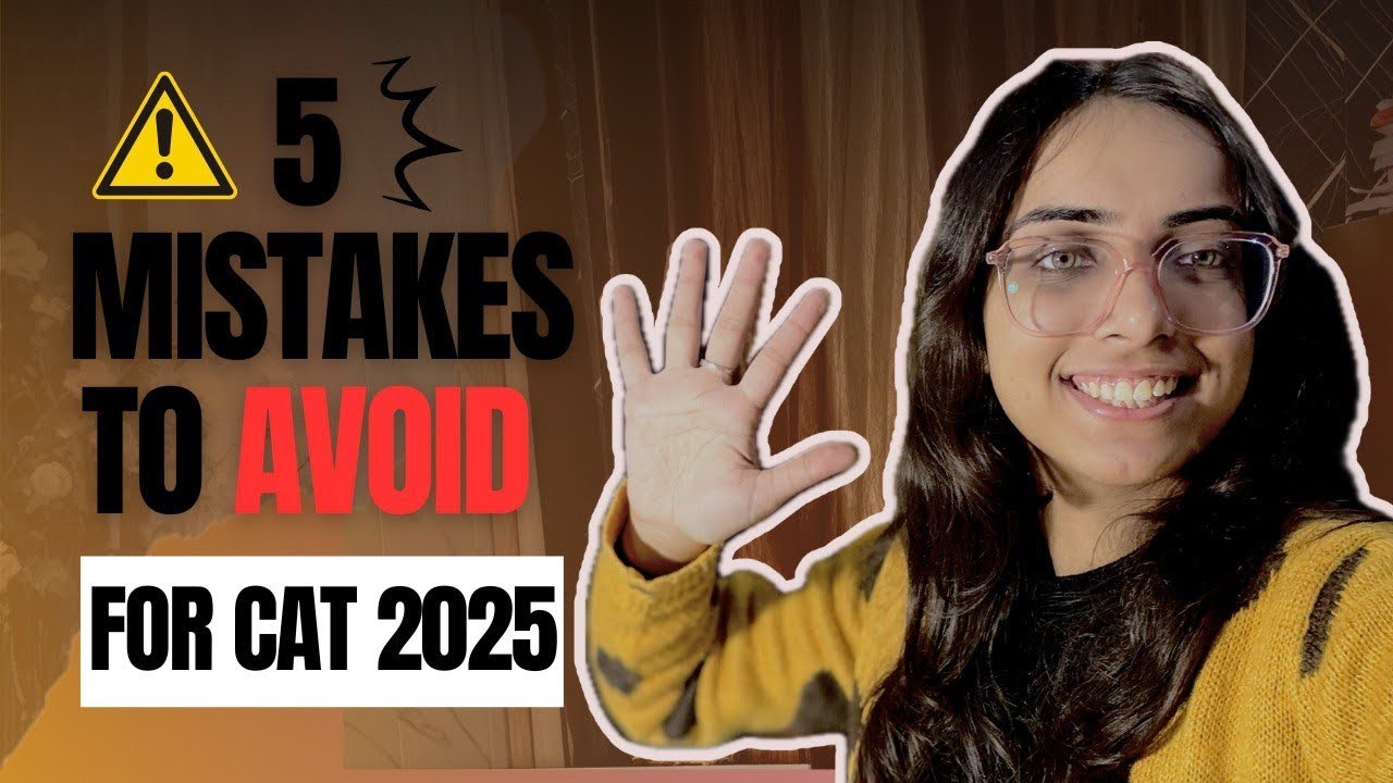 5 Mistakes CAT Aspirants MUST Avoid for 2025 ‼️ - YouTube