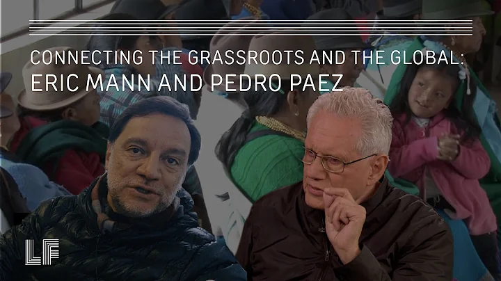 Connecting the Grassroots and the Global: Eric Man...