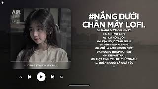 Download Lagu Nắng Dưới Chân Mây Lofi - Trả Lại Em Những Nỗi Buồn Trả Lại Những Niềm Đau - Nhạc Chill TikTok MP3 Download Lagu Nắng Dưới Chân Mây Lofi - Trả Lại Em Những Nỗi Buồn Trả Lại Những Niềm Đau - Nhạc Chill TikTok MP3