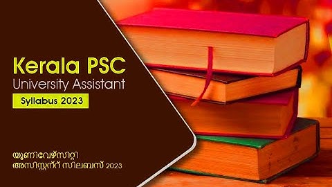 University Assistant Exam 2023 Notification | Syllabus-Study Plan | Kerala PSC | Video 1