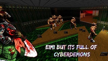 E1M1 But Every Demon Is a Cyberdemon