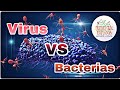 Diferencia entre Virus y Bacterias. DESCUBRE QUE HACE TAN ESPECIAL A CADA UNO