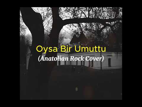 Oysa Bir Umuttu Hep (Cover) | Anatolia Rock Müzik ♪ #rock #anatolianrock #70srock