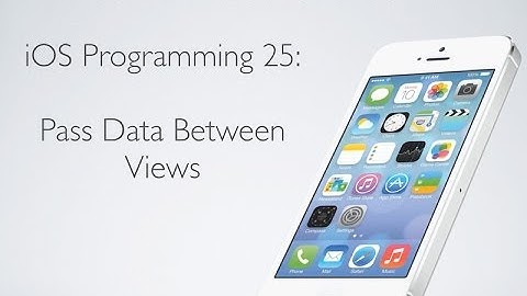 iOS Programming 25: Pass Data Between Views