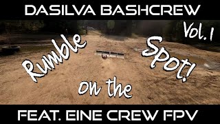 daSilva Bashcrew feat. Eine Crew FPV: Rumble on the Spot Vol.1