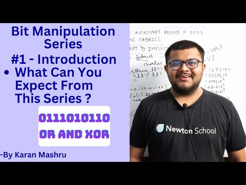 Bit Manipulation Series | #1 - Introduction | What can you expect from this series ? | Newton School