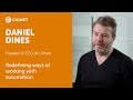 Daniel dines  founder and ceo of uipath  redefining ways of working with automation