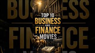 Top 10 Business and Finance Movies